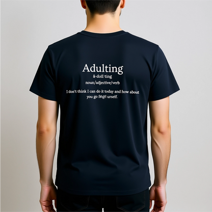 Adulting T-Shirt